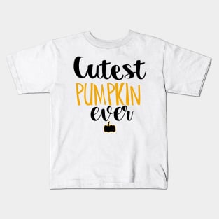 Cutest Pumpkin Ever Kids T-Shirt